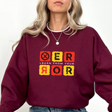 Crewneck Sweatshirt - "Learn From Your Error" Graphic