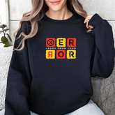 Crewneck Sweatshirt - "Learn From Your Error" Graphic