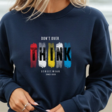 Don't Overthink Crewneck Sweatshirt — Color Block Streetwear Pullover