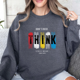 Don't Overthink Crewneck Sweatshirt — Color Block Streetwear Pullover