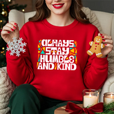 Crewneck Sweatshirt — "Always Stay Humble & Kind" Inspirational Graphic