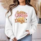 Love Coffee and Dogs Crewneck Sweatshirt — Retro Floral Dog Lover Pullover