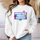 Crewneck Sweatshirt - "Practice Makes Perfect" Colorful Floral Graphic