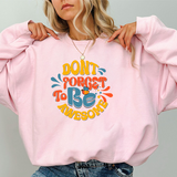 Crewneck Sweatshirt — "Don't Forget to Be Awesome" Retro Motivational Pullover