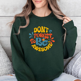Crewneck Sweatshirt — "Don't Forget to Be Awesome" Retro Motivational Pullover