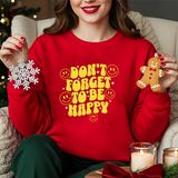 Don’t Forget to Be Happy Sweatshirt — Retro Smiley Positive Vibes Crewneck
