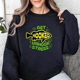 Get Hooked Unhook Stress Fishing Sweatshirt