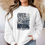 Crewneck Sweatshirt – "Overthinking Solves Nothing" Graphic Pullover