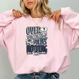Crewneck Sweatshirt – "Overthinking Solves Nothing" Graphic Pullover