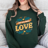 Crewneck Sweatshirt — "All You Need Is Love" Vintage Floral Design