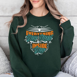 Inspirational Crewneck Sweatshirt — "Everything You Need Is Inside You" Motivational Pullover