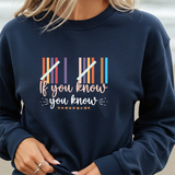 Crewneck Sweatshirt — "If You Know, You Know" Retro Stripe Graphic