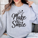 Make Me Smile Sweatshirt — 'You Make Me Smile' Cozy Crewneck