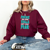 Motivational Crewneck Sweatshirt – "Focus On Your Goals Not Your Fear"