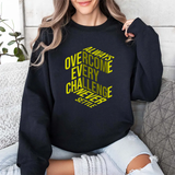 Motivational Crewneck Sweatshirt – “Always Overcome Every Challenge, Never Settle” Inspirational Pullover
