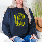 Motivational Crewneck Sweatshirt – “Always Overcome Every Challenge, Never Settle” Inspirational Pullover