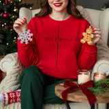 Faith Over Fear Crewneck Sweatshirt — Minimal Cross Inspirational Christian Sweatshirt