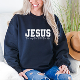 Jesus Crewneck Sweatshirt – "Jesus: The Way, The Truth, The Life" Christian Pullover
