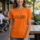 Still a Mess Still Chosen T-Shirt — Christian Faith Tee (1 Corinthians 1:27)