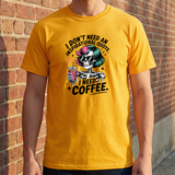 I Don't Need An Inspirational Quote I Need Coffee T-Shirt — Funny Skull Coffee Tee