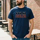 I Raise Tiny Dinosaurs T-Shirt — Cute Mom/Dad Parenting Tee