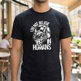 Alien Graphic Tee — "I Do Not Believe In Humans" Sci‑Fi Skull T-Shirt