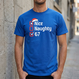 Christmas Checklist Tee – "Nice, Naughty, 67" Funny Holiday T‑Shirt