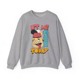 Let Me Chill Today Crewneck Sweatshirt