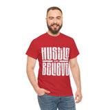 Hustle and Believe Tee - Motivational Unisex Cotton T-Shirt, Gift for Entrepreneurs, Inspirational Apparel, Everyday Wear, Fitness Top