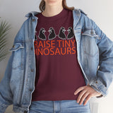 I Raise Tiny Dinosaurs T-Shirt — Cute Mom/Dad Parenting Tee