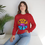 Strong You Are Motivational Crewneck Sweatshirt