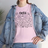Floral Motivational Tee, It's Okay to Blossom T-Shirt, Positive Vibes Cotton Shirt, Self-Care Gift, Unisex Everyday Tee