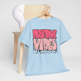 Positive Vibes Unisex Heavy Cotton Tee | Graphic Shirt for Casual Wear, Gift, Summer Styles, Affirmation Apparel