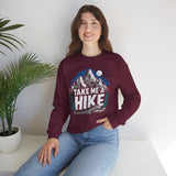 Take Me A Hike Sweatshirt – Mountain Hiking Crewneck for Outdoor Lovers