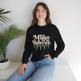 Make Heaven Crowded Sweatshirt — Christian Faith Crewneck