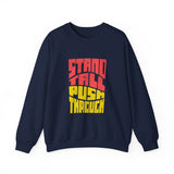 Stand Tall Push Through Crewneck | Retro Distressed Motivational Sweatshirt | Unisex Gildan 18000 | Positive Quote Top