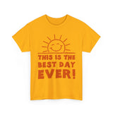 Cheerful Motivational Tee for Every Occasion, Unisex Cotton Shirt, Positive Vibe T-Shirt, Gift for Friends, Fun Day Wear