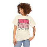 Positive Vibes Unisex Heavy Cotton Tee | Graphic Shirt for Casual Wear, Gift, Summer Styles, Affirmation Apparel
