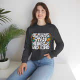Crewneck Sweatshirt — "Always Stay Humble & Kind" Inspirational Graphic