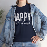 Happy Holidays Tee — Minimal Holiday Greeting T-Shirt