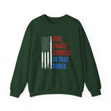 Crewneck Sweatshirt — "God, Family, Country. In That Order." Patriotic American Flag Design
