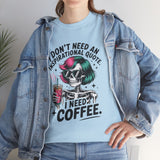 I Don't Need An Inspirational Quote I Need Coffee T-Shirt — Funny Skull Coffee Tee