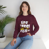 Fishing Crewneck Sweatshirt — "Life Is Reel, Fish It!" Graphic Pullover for Anglers