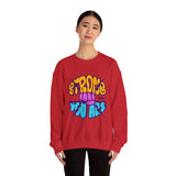 Strong You Are Motivational Crewneck Sweatshirt
