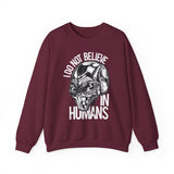 Alien Skull Sweatshirt — "I Do Not Believe in Humans" Graphic Crewneck