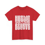 Hustle and Believe Tee - Motivational Unisex Cotton T-Shirt, Gift for Entrepreneurs, Inspirational Apparel, Everyday Wear, Fitness Top
