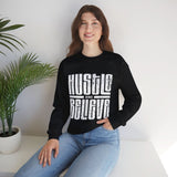 Hustle and Believe Sweatshirt for Dreamers, Cozy Crewneck, Motivational Apparel, Unisex Gift for Entrepreneurs, Trending Fashion