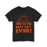Cheerful Motivational Tee for Every Occasion, Unisex Cotton Shirt, Positive Vibe T-Shirt, Gift for Friends, Fun Day Wear