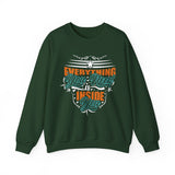 Inspirational Crewneck Sweatshirt — "Everything You Need Is Inside You" Motivational Pullover