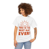 Cheerful Motivational Tee for Every Occasion, Unisex Cotton Shirt, Positive Vibe T-Shirt, Gift for Friends, Fun Day Wear